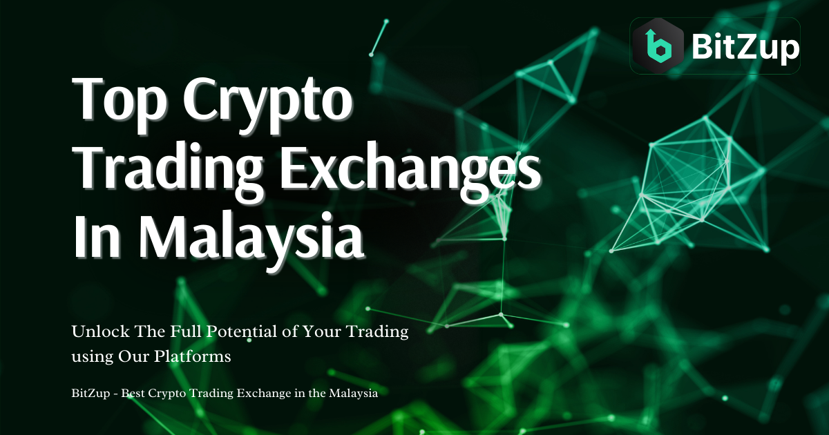 Top 10 Crypto Trading Exchange In Malaysia (2026) | Bitzup
